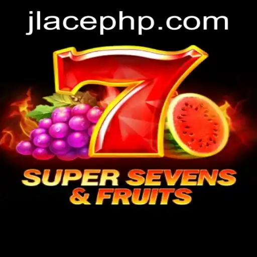 Discover the Thrilling World of 7SuperSevensFruits and JLACE Login