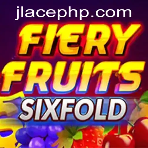 FieryFruitsSixFold: A Thrilling Adventure in Gaming Innovation