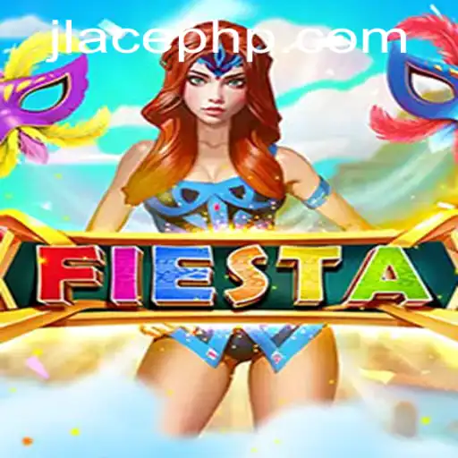 Exploring the Dynamic World of Fiesta: A Guide to Mastering JLACE Login