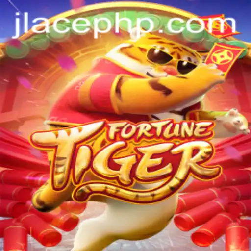 Exploring the Enchanting World of FortuneTiger and the Fascination of JLACE Login